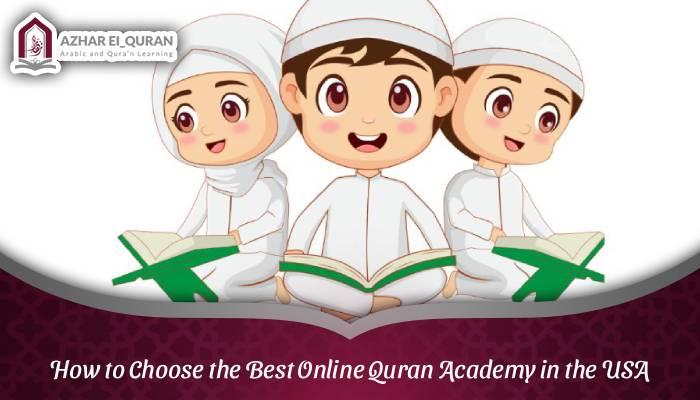 How to Choose the Best Online Quran Academy in the USA